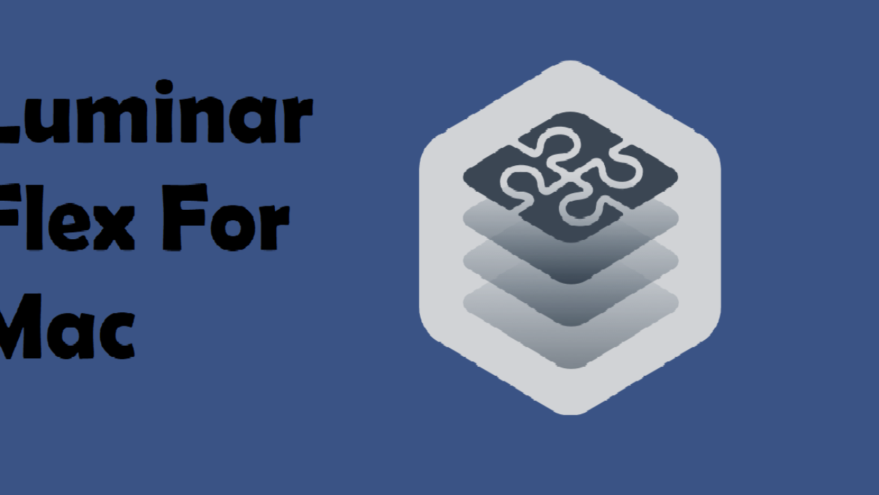 Luminar Flex For Mac